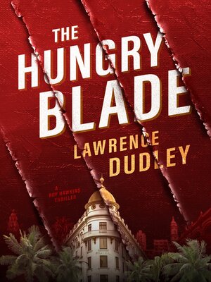 cover image of The Hungry Blade: a Roy Hawkins Thriller